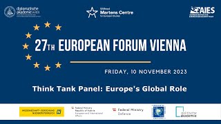 27th European Forum Vienna  Think Tank Panel Europes Global Role Panel III [upl. by Dijam]