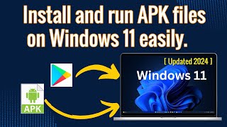 How to Install and run APK files on windows 11 easily  Fully Explained  100 Working [upl. by Friedlander997]