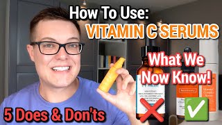 VITAMIN C SERUMS  What We Now Know  How To Use Vitamin C [upl. by Aimo]