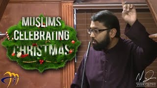 Muslims Celebrating Christmas  Love for Jesus amp Mary  Dr Yasir Qadhi [upl. by Airpac]