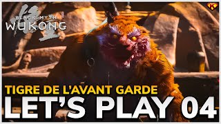 Tigre de lavant garde  Black Myth Wukong  LETS PLAY 04 [upl. by Prosper]