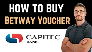 ✅ How To Buy Betway Voucher Using Capitec App Easy Guide [upl. by Arrak]