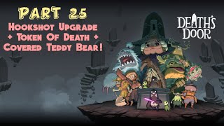 Deaths Door  Part 25 Hookshot Upgrade  Token Of Death  Covered Teddy Bear [upl. by Esinad889]