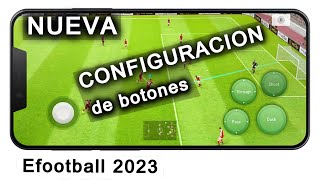 TUTORIAL para Efootball 2023 Mobile 💥 COMO CONFIGURAR los BOTONES en Efootball 2023 MOBILE [upl. by Eninej457]