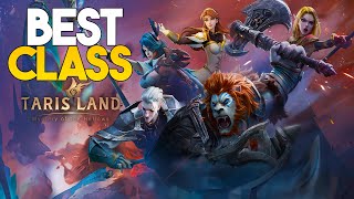 Tarisland  Best Class Tier List Global Launch PvE amp PvP [upl. by Florine143]