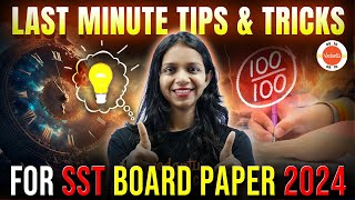 Last Minute TIPS for SST Class 10 Board Exam 2024 🔥 MUST KNOW Revision Strategy SCORE 100 Marks 💯 [upl. by Emirac]