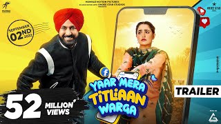 Yaar Mera Titliaan Warga Official Trailer  Gippy Grewal  Tanu Grewal  Punjabi Movie 2022 [upl. by Emelin]