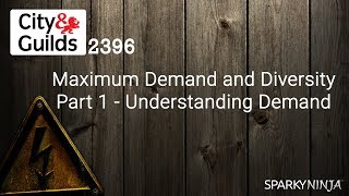 2396 Ep 5  Maximum Demand amp Diversity Part 1 Understanding Demand [upl. by Anirdnajela]