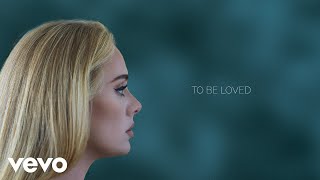 Adele  To Be Loved Official Lyric Video [upl. by Prestige995]