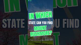 In which state can you find Mount Rushmore shorts [upl. by Imis]