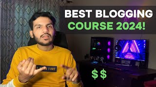 Blogging Course 2024  Giving Paid Blogging Course for Free  Complete Blogging Course [upl. by Ahsilrac]