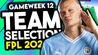 FPL GW 12 TEAM SELECTION  GAMEWEEK 12  FANTASY PREMIER LEAGUE TIPS 202425 [upl. by Ayhdnas300]