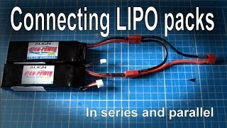 Connecting batteries in series or parallel LIPO [upl. by Eirelav]