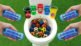 Football VS Popular Sodas  Fruko Coca Cola Fanta Monster Sprite and Mentos in the toilet [upl. by Akerdal917]