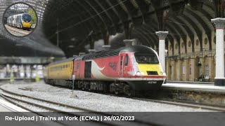 ReUpload  Trains at York ECML  26022023 [upl. by Snoddy]