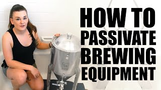 How to Passivate Homebrew Equipment to Prevent Erosion amp Rust [upl. by Dulcia]