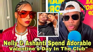 OMG Nelly amp Ashanti Spend Adorable Valentines Day In The Club After The Perform Together [upl. by Mellette610]