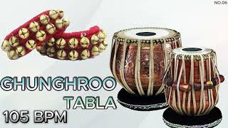 GHUNGHROO TABLA LOOP 105 BPM PRACTICE  GHUNGHROO TABLA DANCE  GHUNGHROO TABLA MUSIC  TABLA LOOP [upl. by Elik]