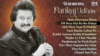 Rembering Pankaj Udhas  Forever Pankaj Udhas  Best Songs Of Pankaj Udhas 90s Hit Songs [upl. by Nairde]