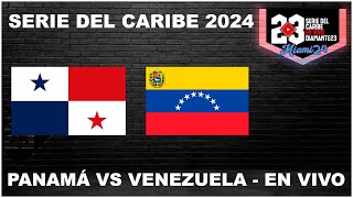 SERIE DEL CARIBE EN VIVO  MIAMI 2024  Venezuela vs Panamá  Desde LoanDepot Park beisbol [upl. by Odnama]