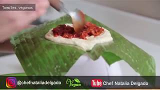 TAMALES EN HOJA DE PLÁTANO Veganos Chef Natalia [upl. by Vogeley]