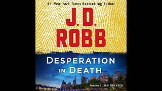 Book 55 Desperation in Death Audiobook Part 02 J D Robb in death series audiobooks [upl. by Assilim]