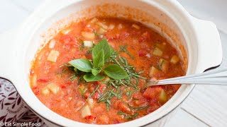 The Best Cold Gazpacho Soup Recipe  EatSimpleFoodcom [upl. by Nylirehs]