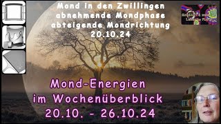 Wochenüberblick der Mondenergien vom 2010  261024 [upl. by Panter346]