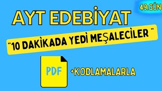 YEDİ MEŞALECİLER  65 Günde AYT Edebiyat Kampı  49 GÜN [upl. by Ravahs]