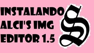 Como Baixar e Instalar Alcis IMG Editor 15 2 Full HD 2015 [upl. by Chessa]