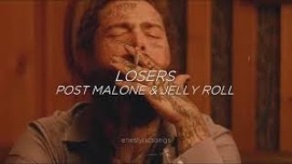 LosersPost Malone amp Jelly Roll [upl. by Kennie718]