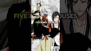 Five Noble Houses Explained bleach bleachanime shorts [upl. by Gussy]