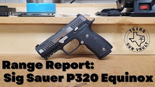 Range Report Sig P320 Equinox [upl. by Hueston]