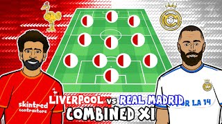 Liverpool vs Real Madrid COMBINED XI Champions League Final Special ► 442oons [upl. by Elcarim]