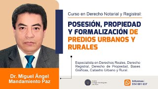 POSESIÓN PROPIEDAD Y FORMALIZACIÓN DE PREDIOS URBANOS Y RURALES II [upl. by Body]