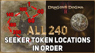 Dragons Dogma 2 ALL 240 Seeker Token Locations In Order [upl. by Bensky80]