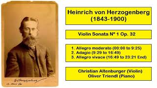 Heinrich von Herzogenberg 18431900  Violin Sonata Nº 1 Op 32 [upl. by Ruhtracam986]