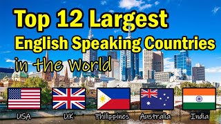 Top 12 Largest English Speaking Countries in the World [upl. by Garwood]