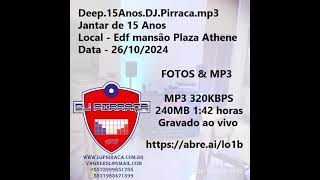 Deep 15Anos DJ Pirraca [upl. by Candida]