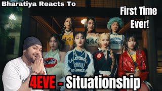 REACTION  4EVE  Situationship  Official MV [upl. by Yrrej]