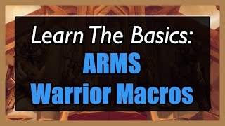 735 Arms Warrior Macros WOW Legion  Focus Mouseover Modifier [upl. by Drewett]