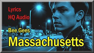 Massachusetts  Bee Gees Lyrics HQ Audio 60s Classic Hit [upl. by Beuthel182]