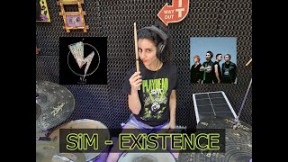 SiM  EXiSTENCE  Drum Cover [upl. by Eiliab561]