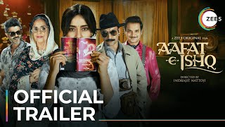 AafatEIshq  Official Trailer  Neha Sharma  Deepak Dobriyal  Premieres October 29 On ZEE5 [upl. by Nanfa]