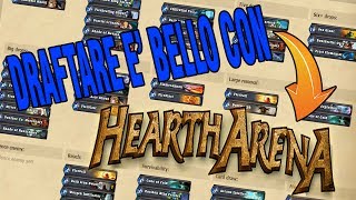 DRAFTARE E FACILE CON HEARTHARENA HEARTHSTONE ITA [upl. by Aivan]