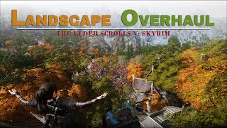 SKYRIM SE Landscape Overhaul [upl. by Aihsatal]