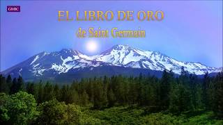 Libro de Oro de Saint Germain  discurso 32 [upl. by Witkin118]