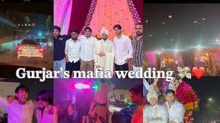 Gurjar’s mafia wedding 🔥most expensive Gurjar’s wedding 💸💸 [upl. by Eniluqcaj]