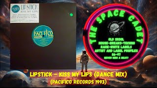 Lipstick  Kiss My Lips Dance Mix 1993 [upl. by Ahsik146]