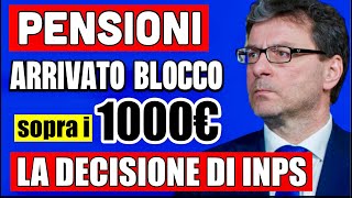 PENSIONI quotBLOCCATEquot SOPRA I 1000€ 👉 ARRIVATA LA DECISIONE DI INPS CHE IMPONE IL LIMITE 💸🖐️ [upl. by Meisel397]